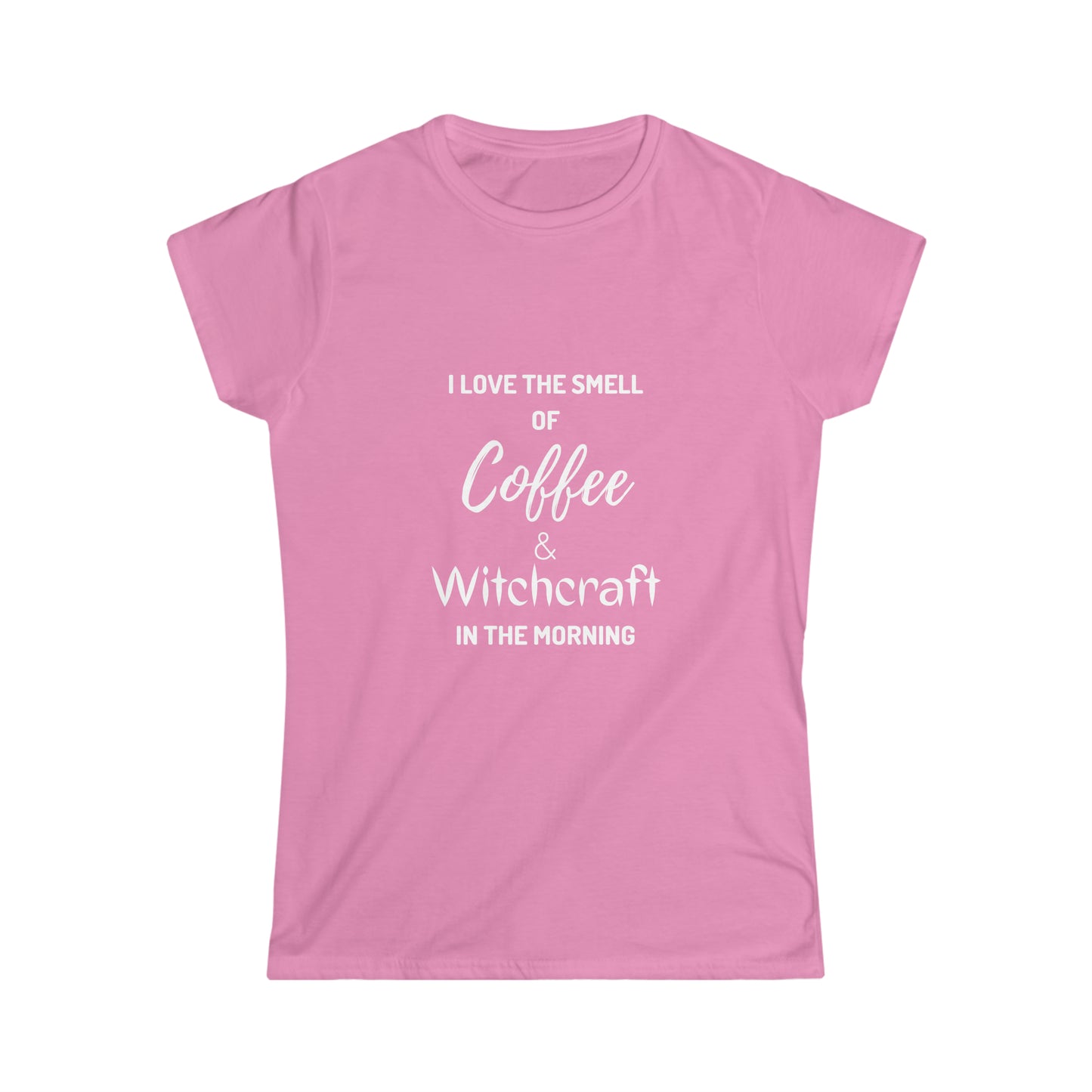 Coffee & Witchcraft Women's Soft style Tee