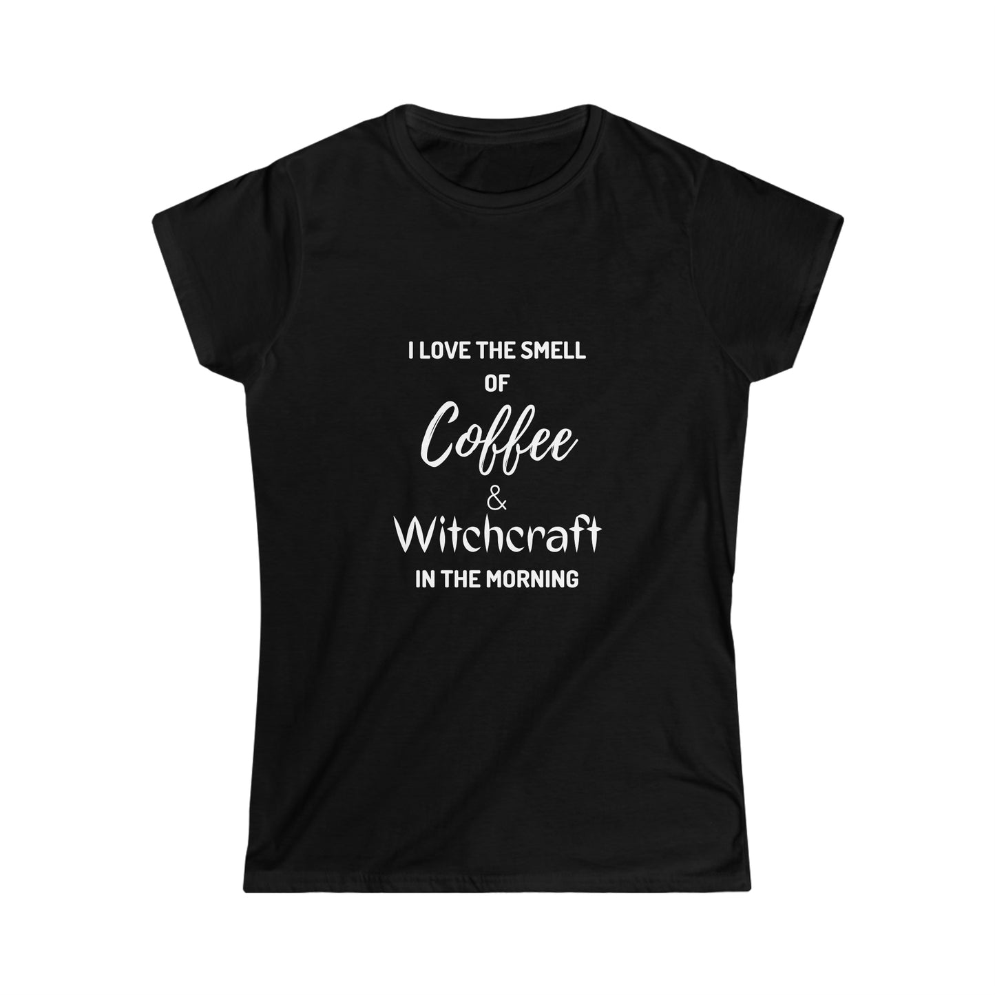 Coffee & Witchcraft Women's Soft style Tee