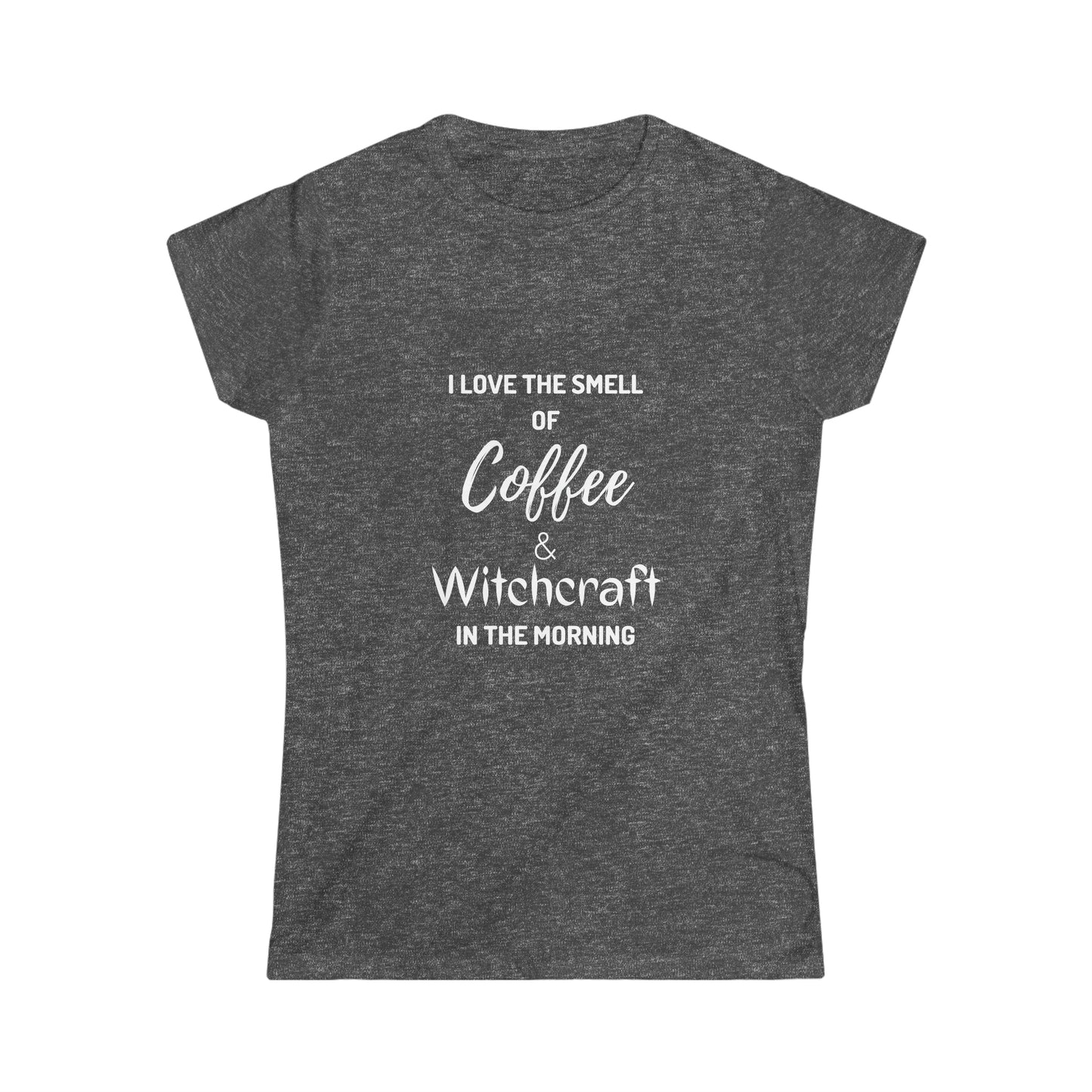 Coffee & Witchcraft Women's Soft style Tee