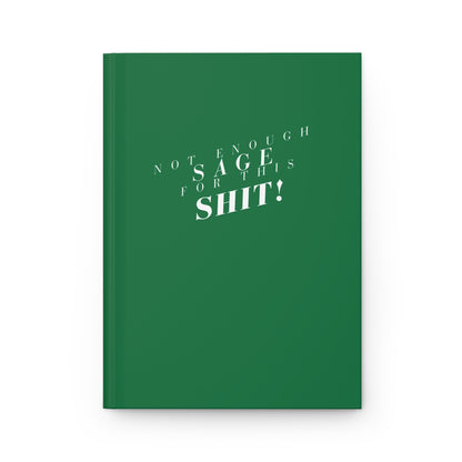 Not Enough Sage, Hardcover Journal