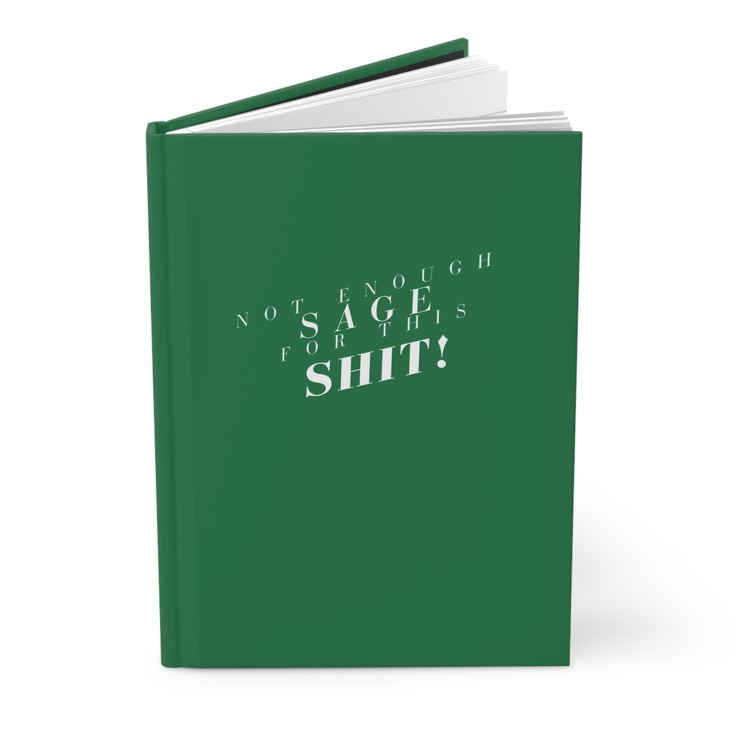 Not Enough Sage, Hardcover Journal