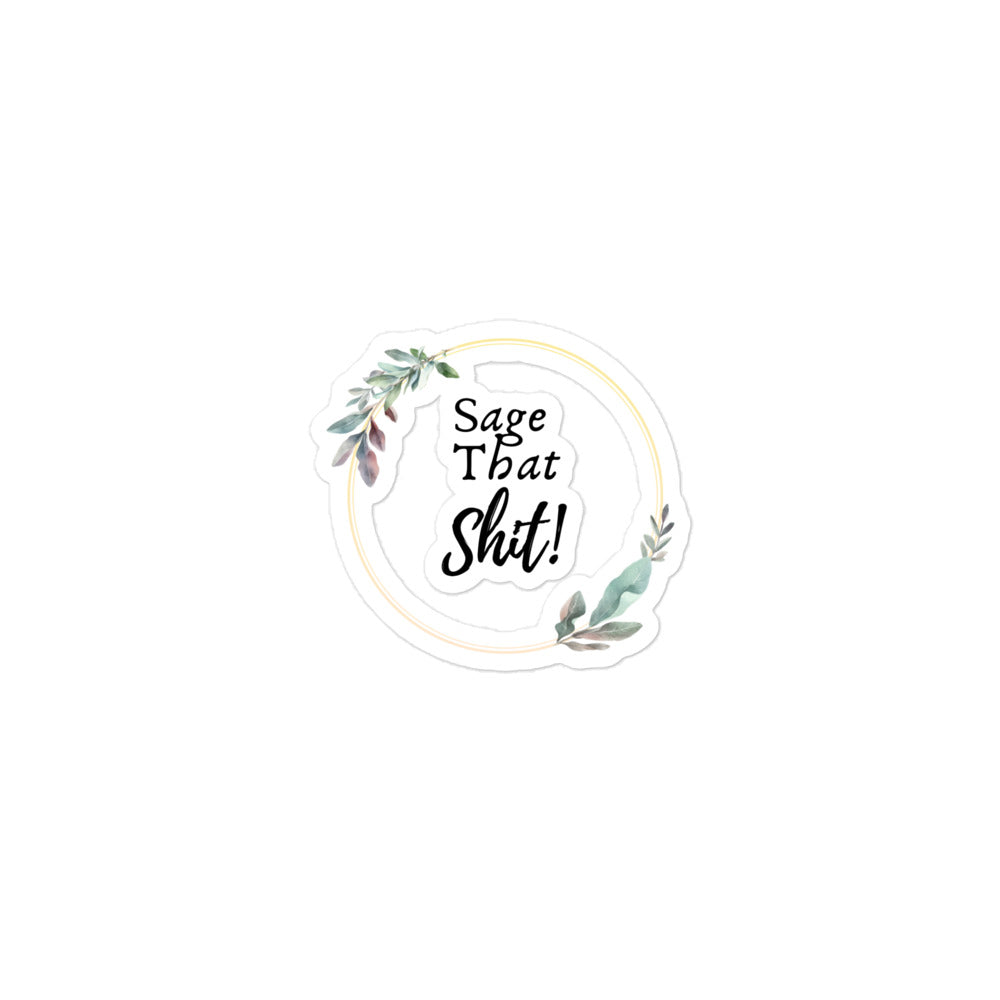 Sage That Sh*t Sticker